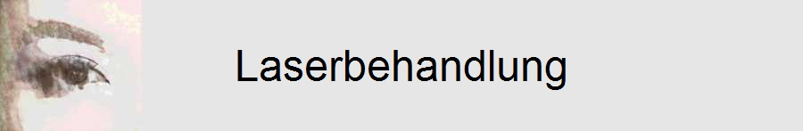 Laserbehandlung